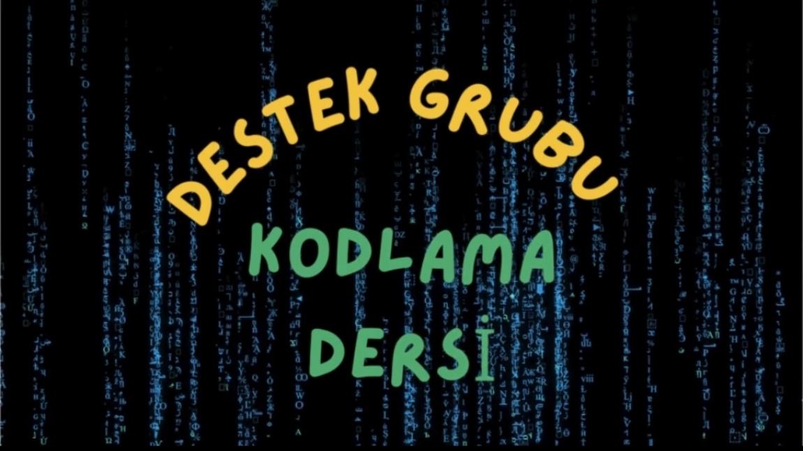  Destek-1 Grubu Kodlama Atölyesi Çalışmaları