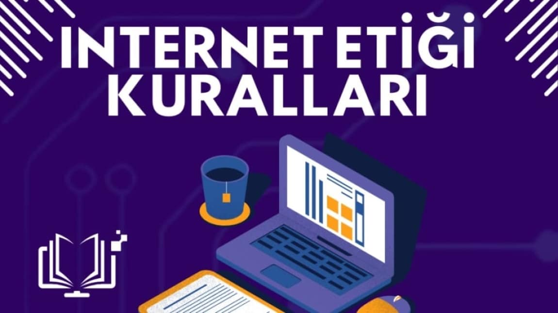 OKUL İNTERNET ETİĞİ KURALLARI